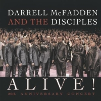 Darrell McFadden & The Disciples - ALIVE! 20th Anniversary Celebration