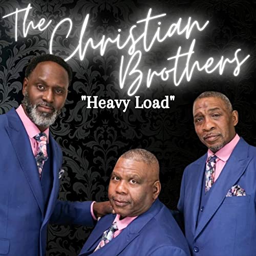 The Christian Brothers - Heavy Load