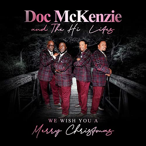 Doc McKenzie & The Hi-Lites - Wish You a Merry Christmas