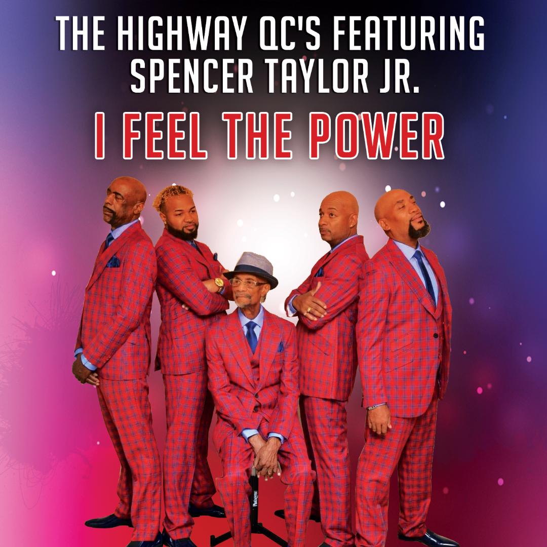 The Highway QC's Featuring Spencer Taylor, Jr. - I Feel The Power