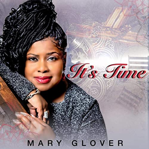 Mary Glover - It's Time