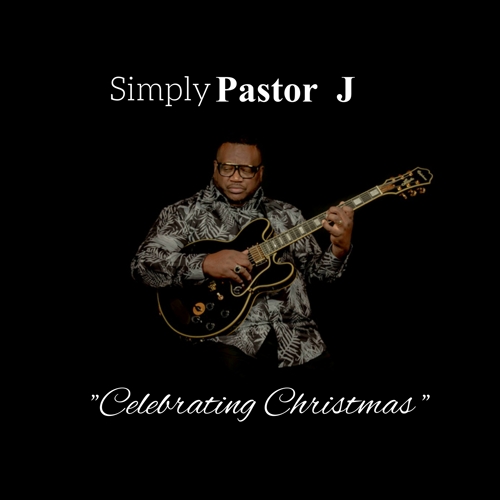 Simply Pastor J - Celebrating Christmas