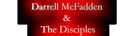 Darrell McFadden & The Disciples