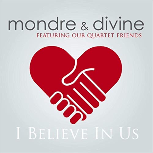 Mondre & Divine - I Believe In Us