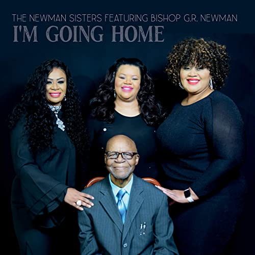The Newman Sisters - I'm Going Home