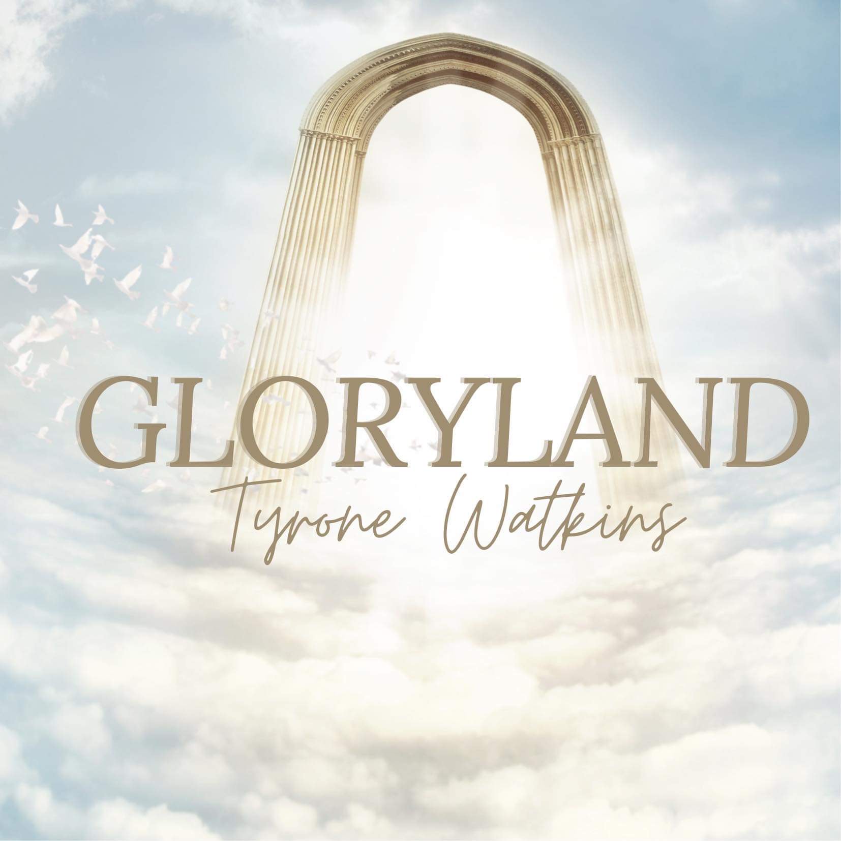 Tyrone Watkins - Glory Land