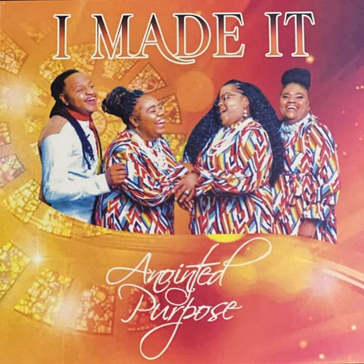 Anointed Purpose - I Made It