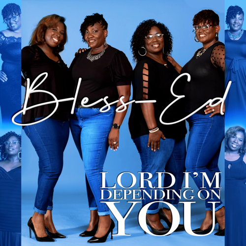 Bless-Ed - Lord, I'm Depending On You (Exended Version)