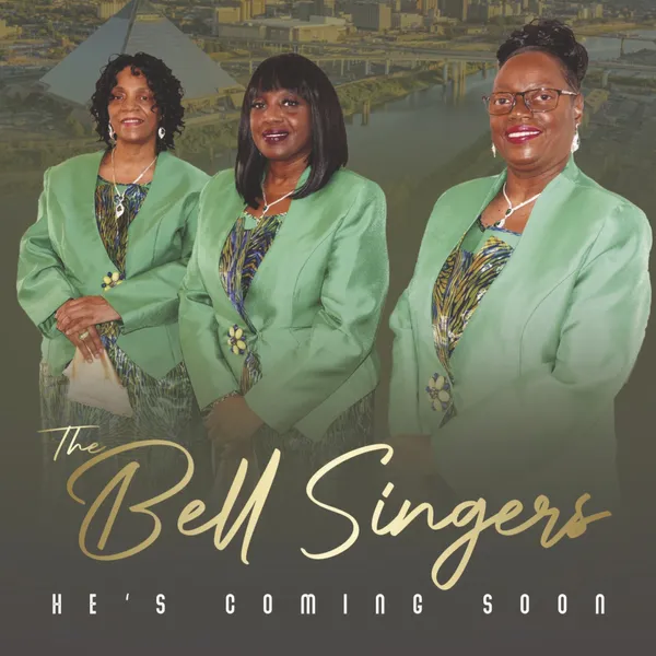 The Bell Singers - He's Coming Soon