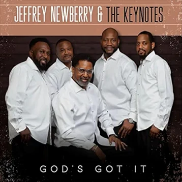Jeffery Newberry & The Keynotes - Gods Got It (Live)