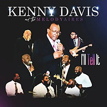 Kenny Davis And The Melodyaires - I'll Tell It
