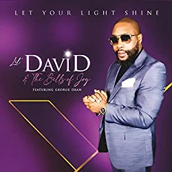 Lil David and The Bells Of Joy - Let Your Light Shine