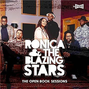Ronica & The Blazing Stars - The Open Book Sessions