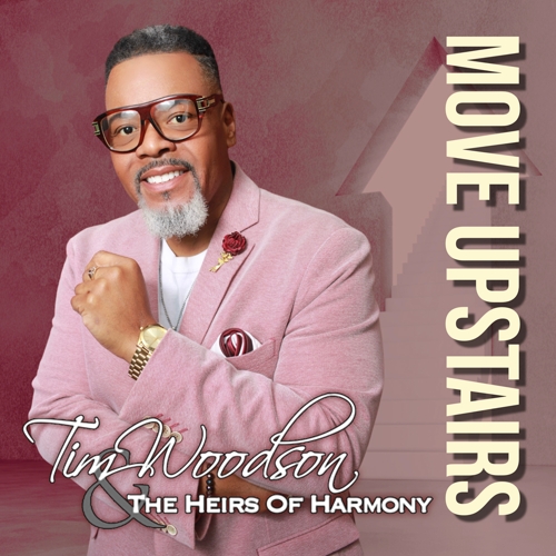 Tim Woodson & the Heirs of Harmony - Move Upstairs