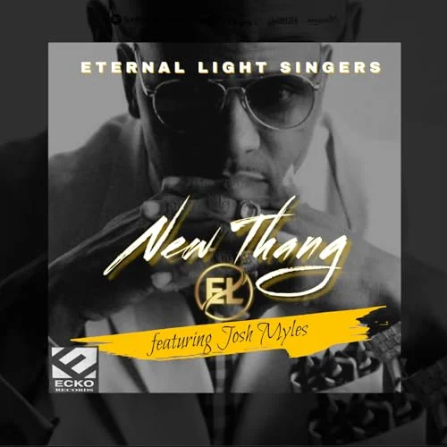 Eternal Light Singers - New Thang Remix (Featuring Josh Myles)