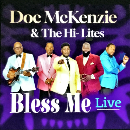Doc McKenzie & The Hi-Lites - Bless Me LIVE