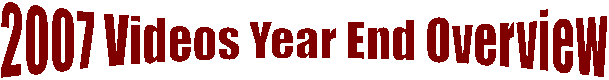 2005 Videos Year End Overview